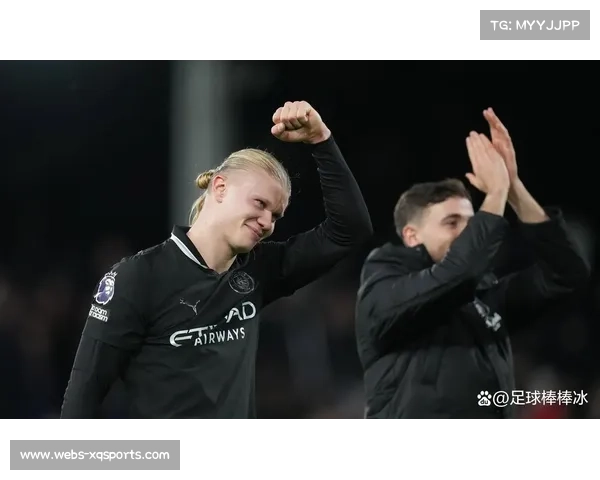 哈兰德逼近英超百球里程碑，曼城锋线火力全开